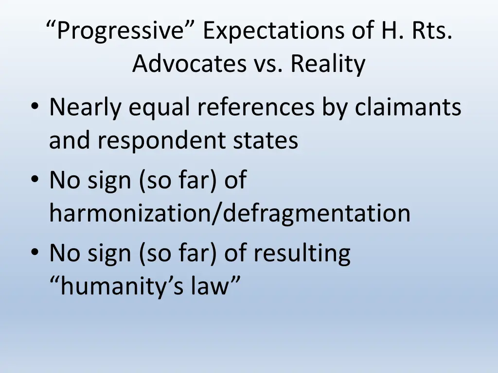 progressive expectations of h rts advocates