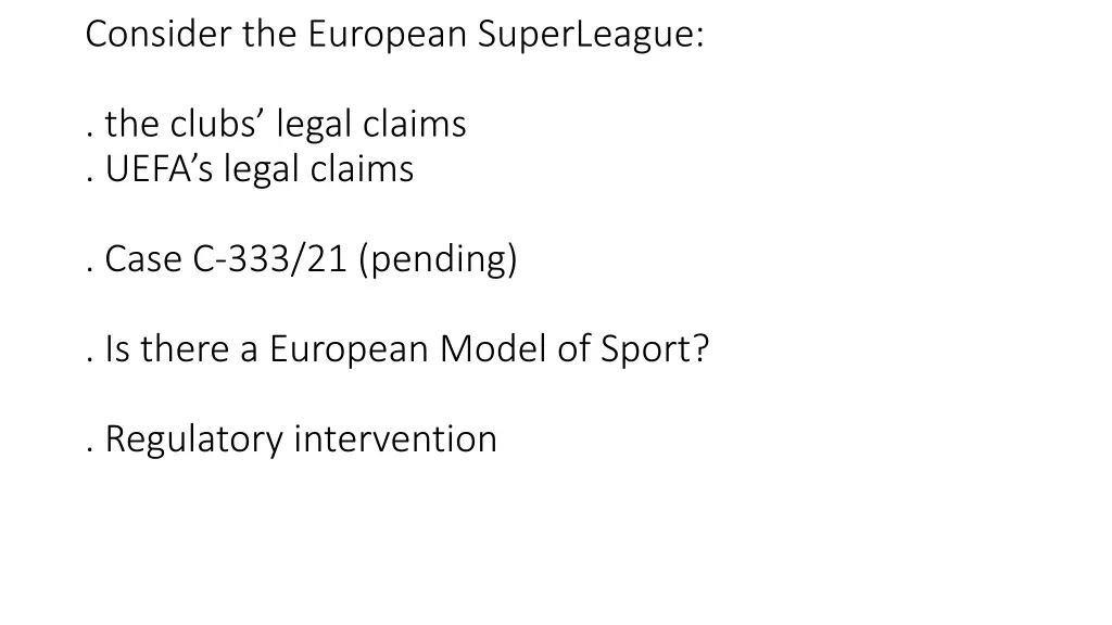 consider the european superleague