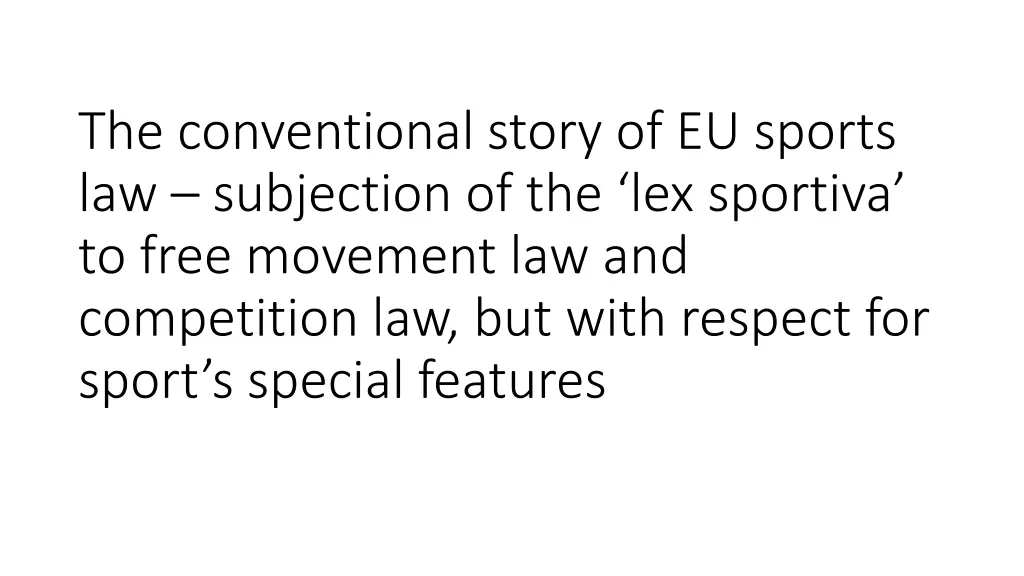 the conventional story of eu sports 1