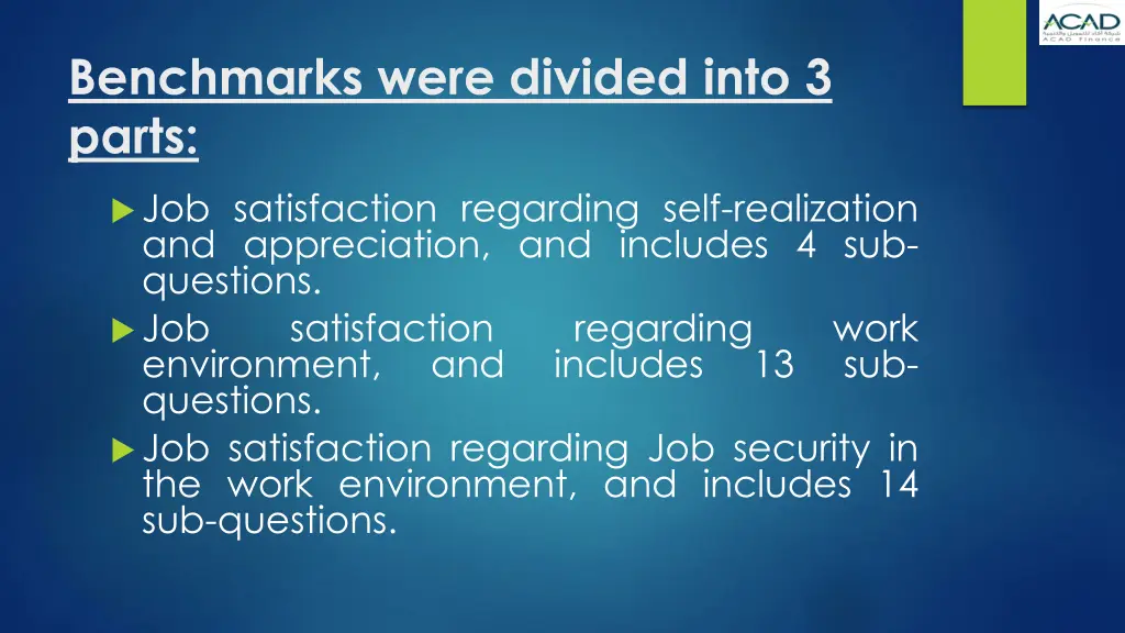 benchmarks were divided into 3 parts