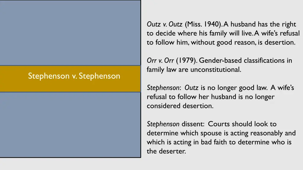 outz v outz miss 1940 a husband has the right