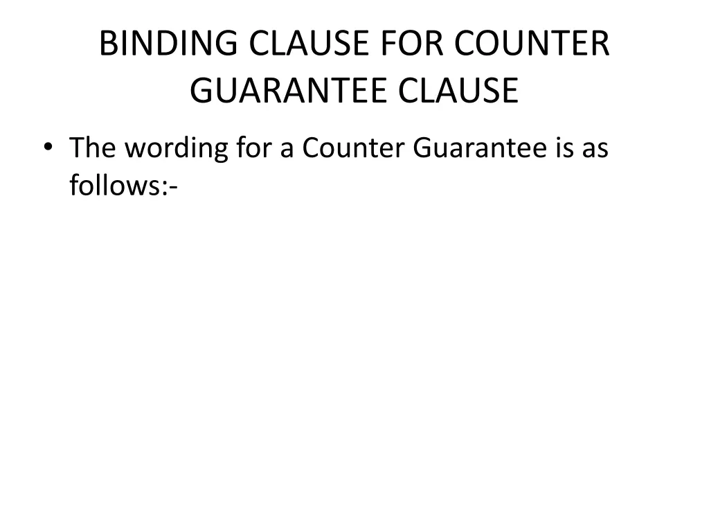 binding clause for counter guarantee clause