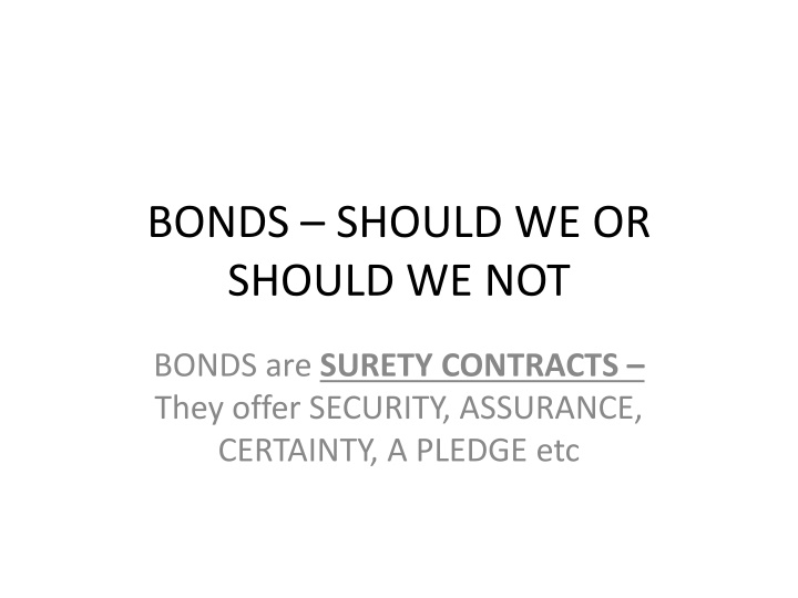 bonds should we or should we not