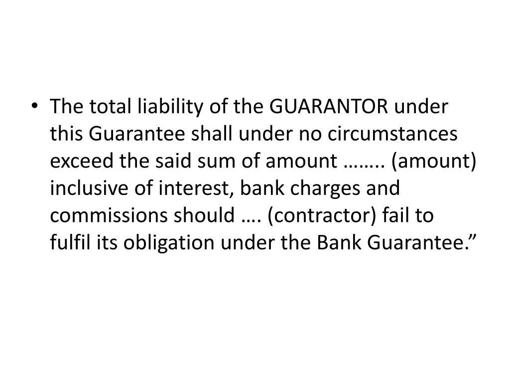 the total liability of the guarantor under this