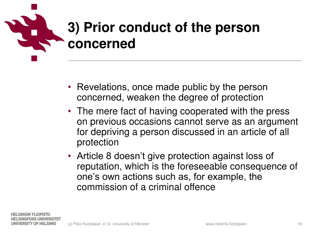 3 prior conduct of the person concerned