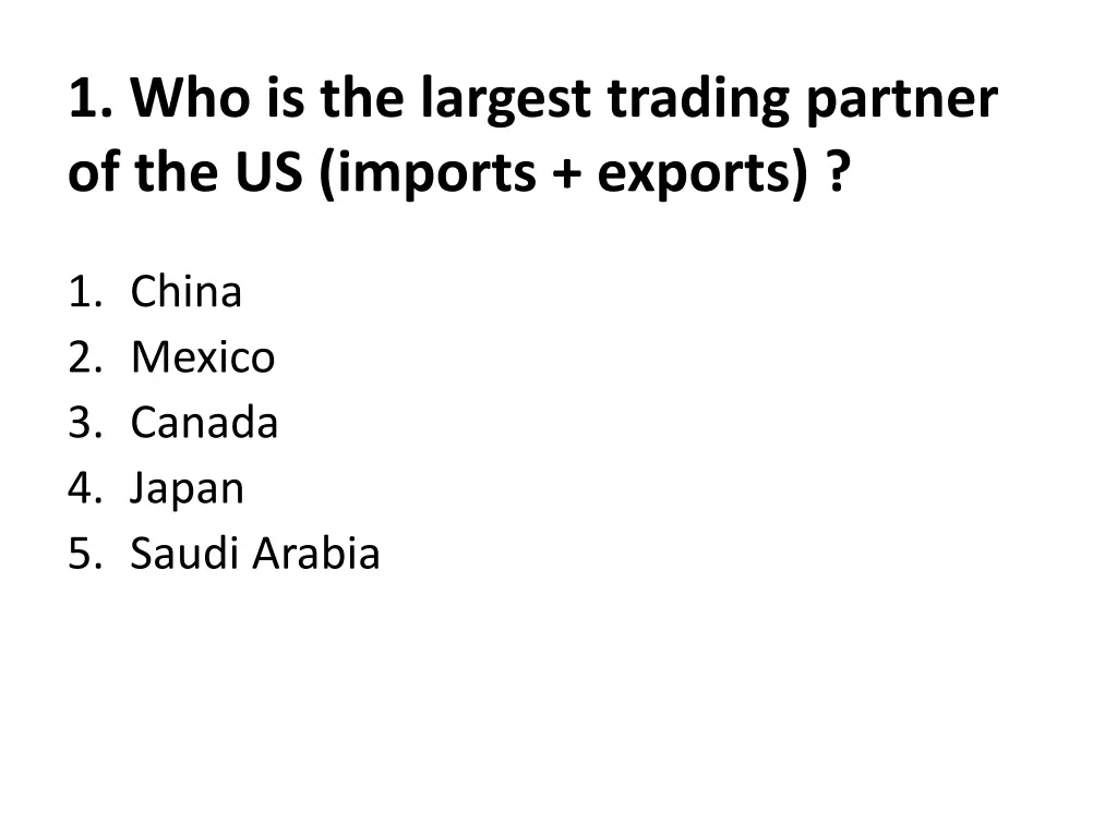 1 who is the largest trading partner