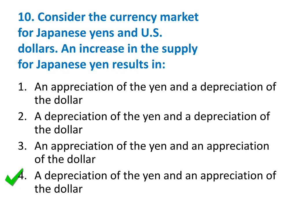 10 consider the currency market for japanese yens 1