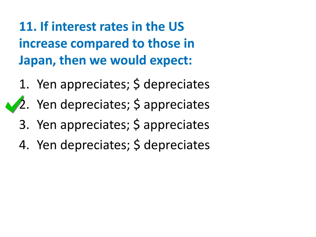 11 if interest rates in the us increase compared 1