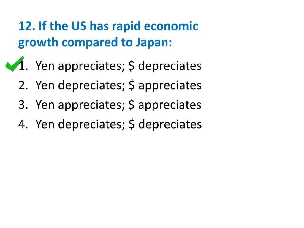 12 if the us has rapid economic growth compared 1