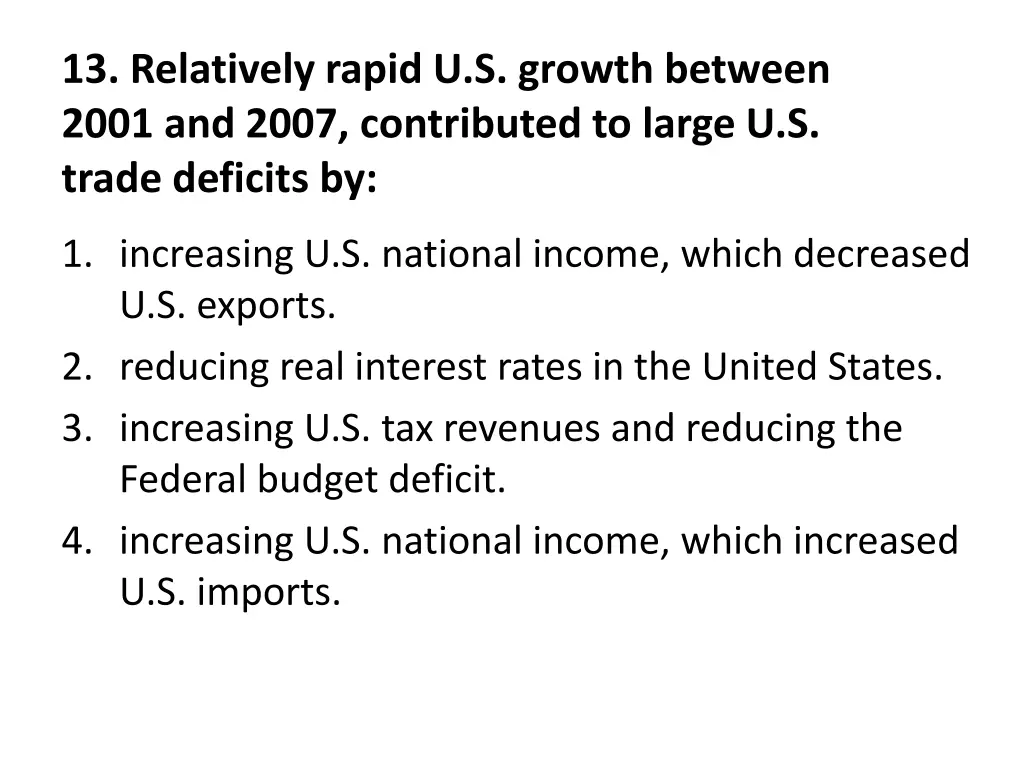 13 relatively rapid u s growth between 2001