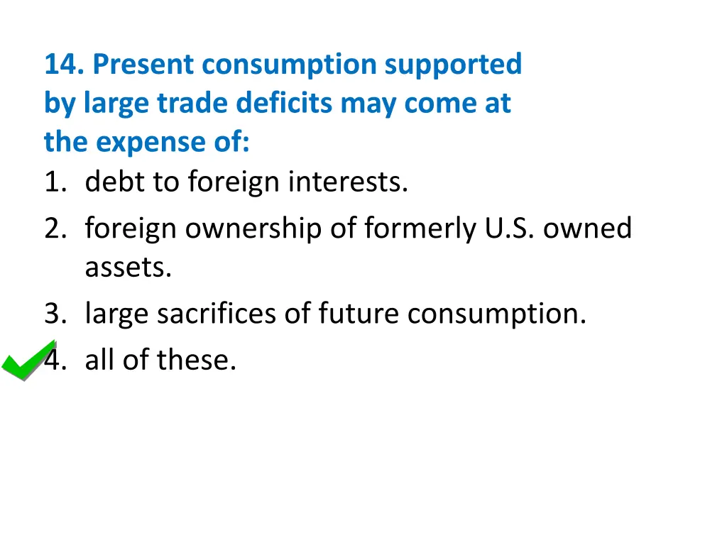 14 present consumption supported by large trade 1