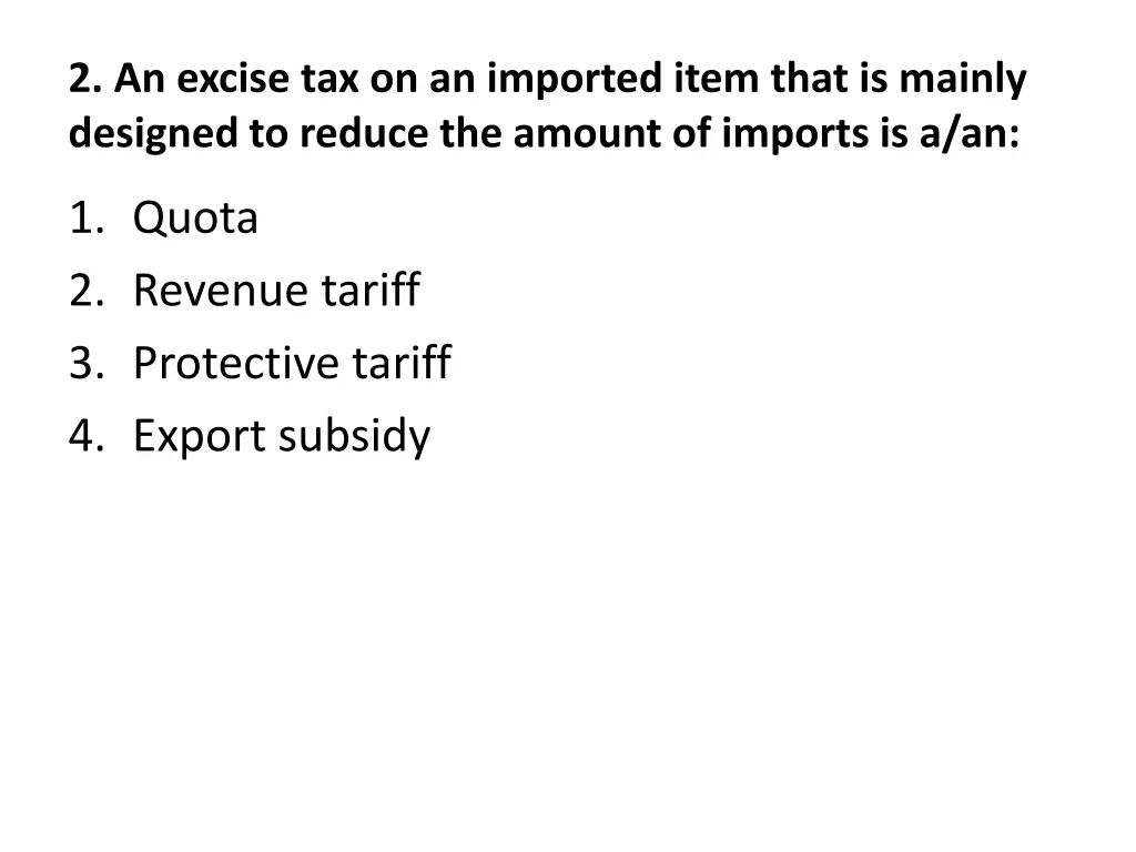 2 an excise tax on an imported item that