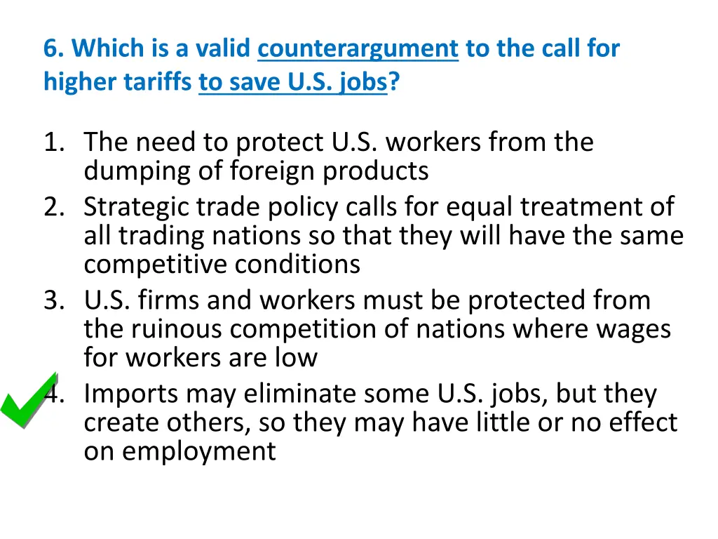 6 which is a valid counterargument to the call 1