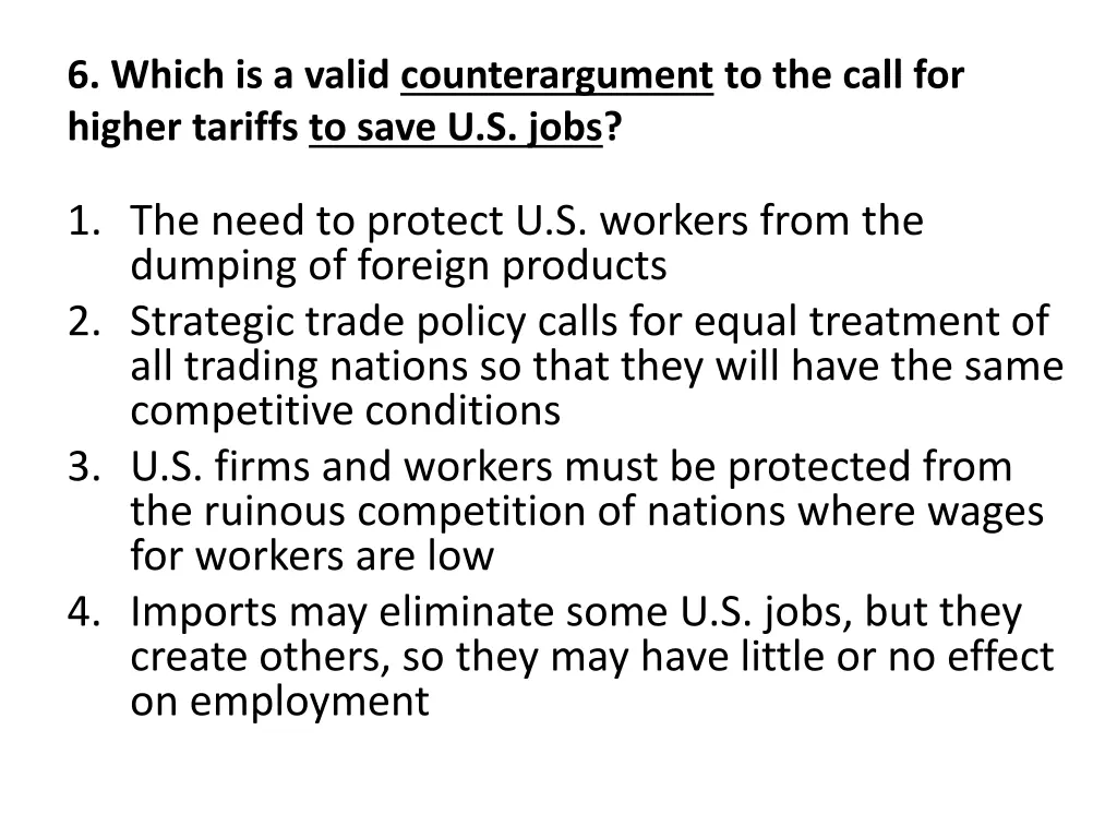 6 which is a valid counterargument to the call