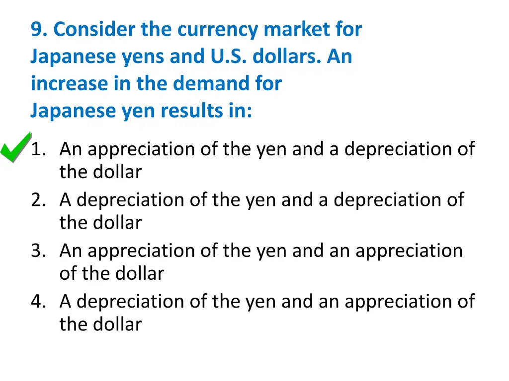 9 consider the currency market for japanese yens 1