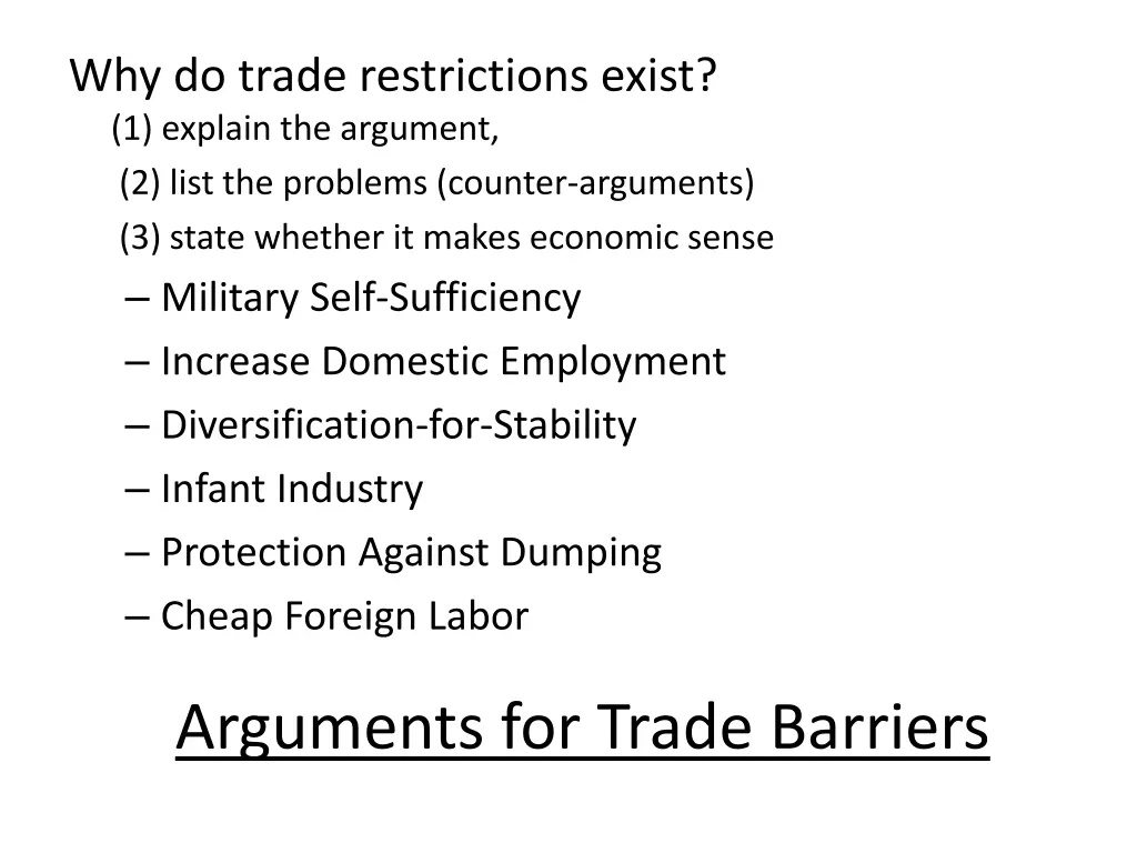 why do trade restrictions exist 1 explain