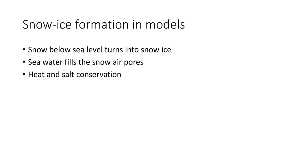 snow ice formation in models