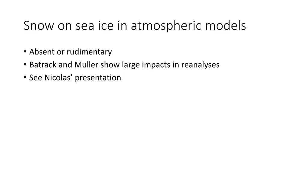 snow on sea ice in atmospheric models