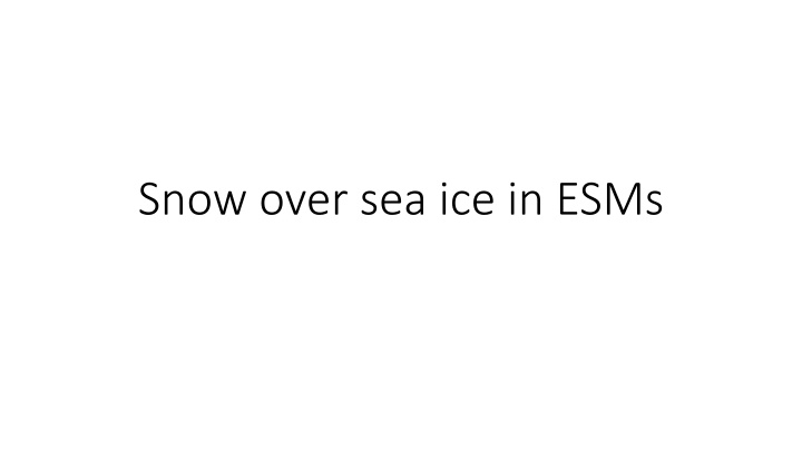 snow over sea ice in esms