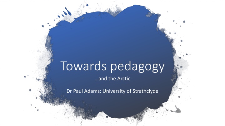 towards pedagogy and the arctic