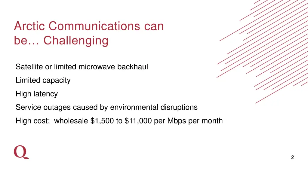 arctic communications can be challenging