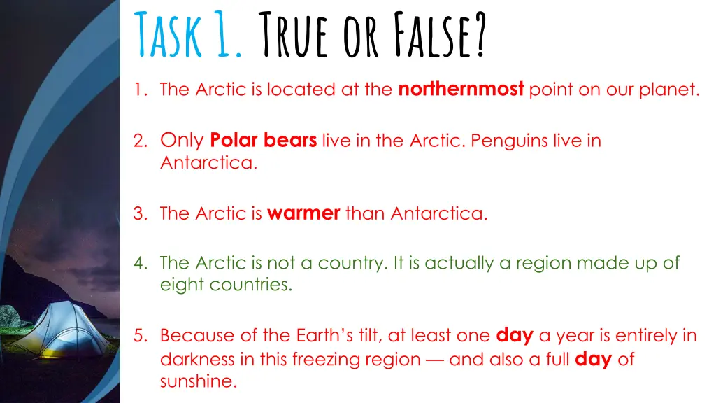 task 1 true or false 1 the arctic is located 1