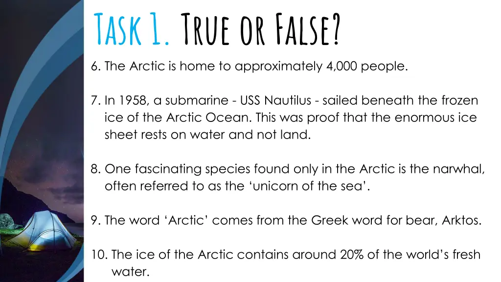 task 1 true or false 6 the arctic is home