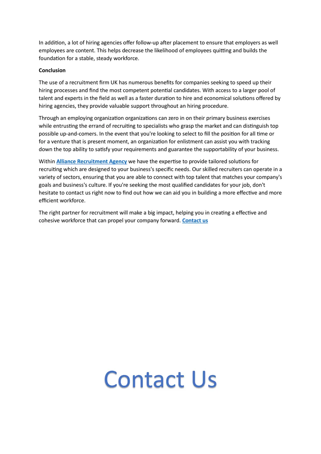 in addition a lot of hiring agencies offer follow