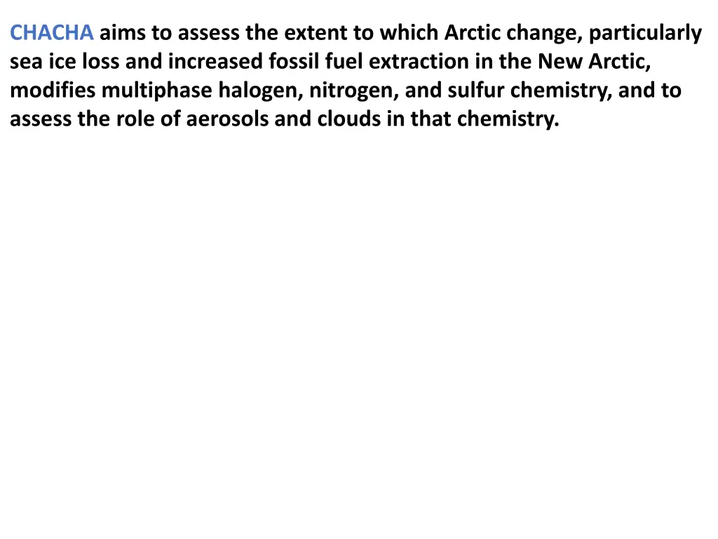 chacha aims to assess the extent to which arctic