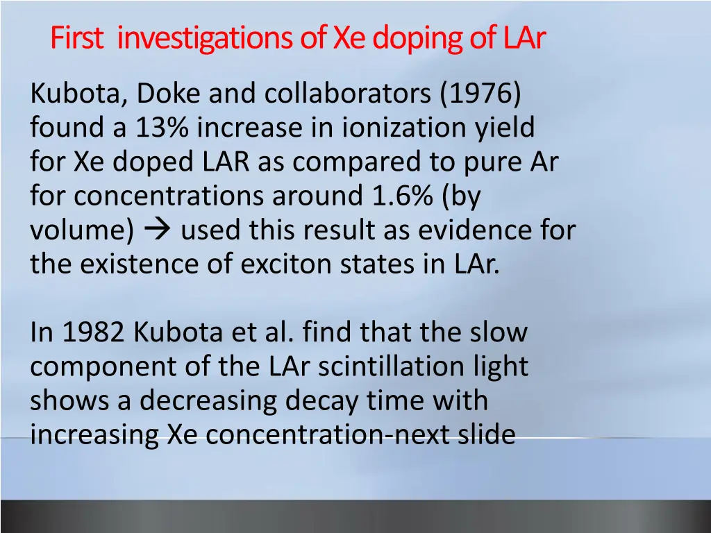 first investigations of xedoping of lar