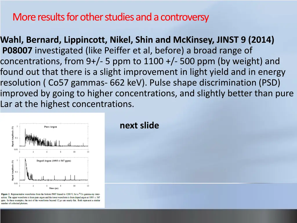 more results for other studies and a controversy