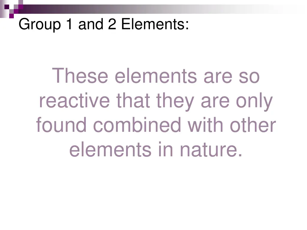 group 1 and 2 elements