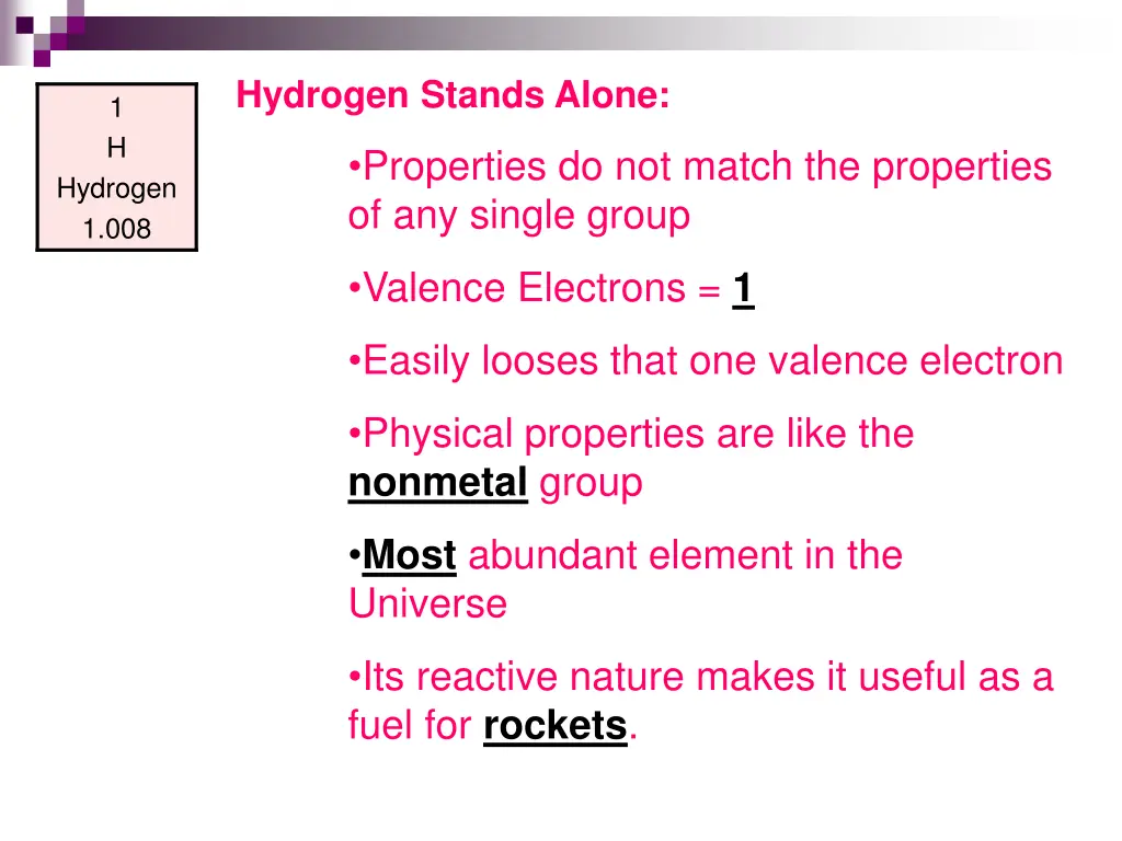 hydrogen stands alone