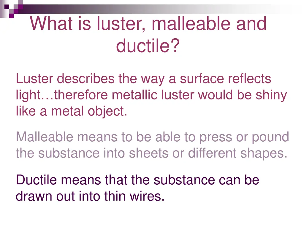 what is luster malleable and ductile