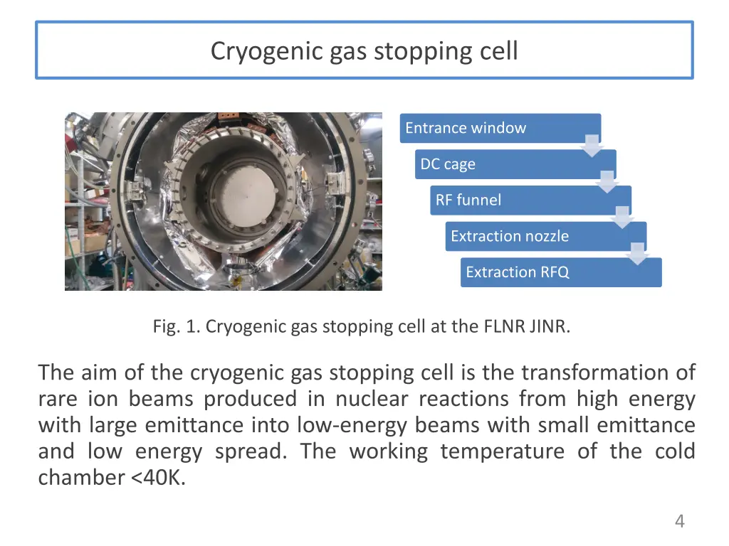 cryogenic gas stopping cell