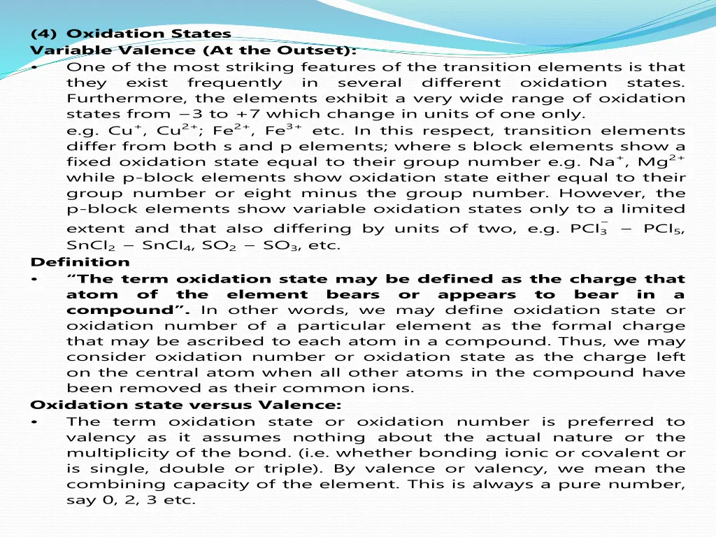 4 oxidation states variable valence at the outset