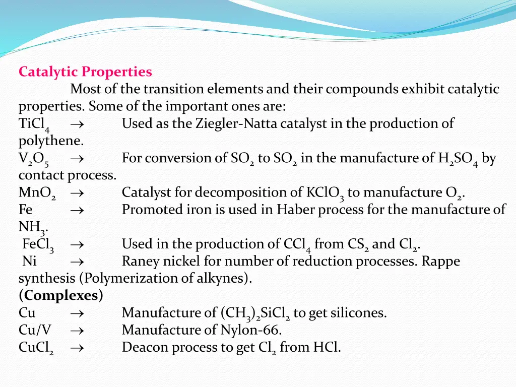 catalytic properties most of the transition