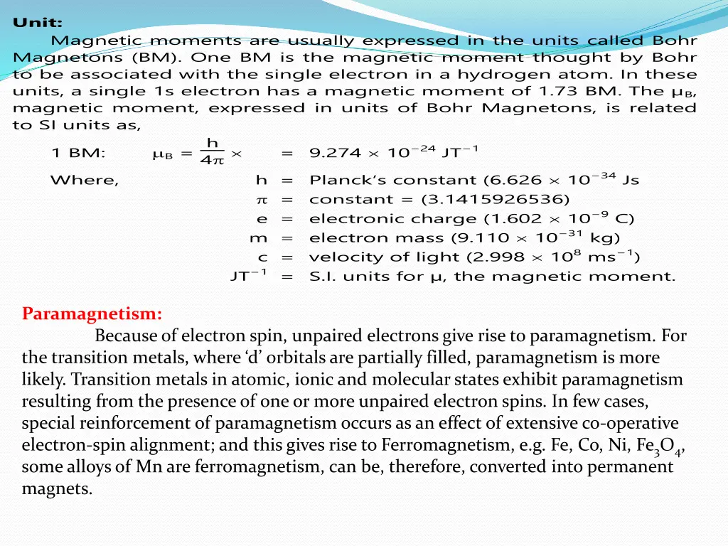 unit magnetons bm one bm is the magnetic moment