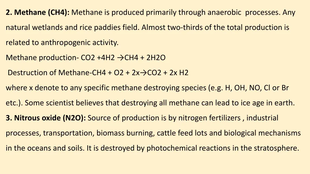 2 methane ch4 methane is produced primarily