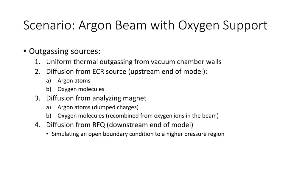 scenario argon beam with oxygen support