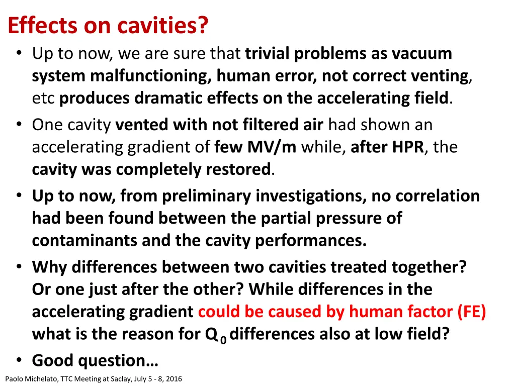 effects on cavities up to now we are sure that