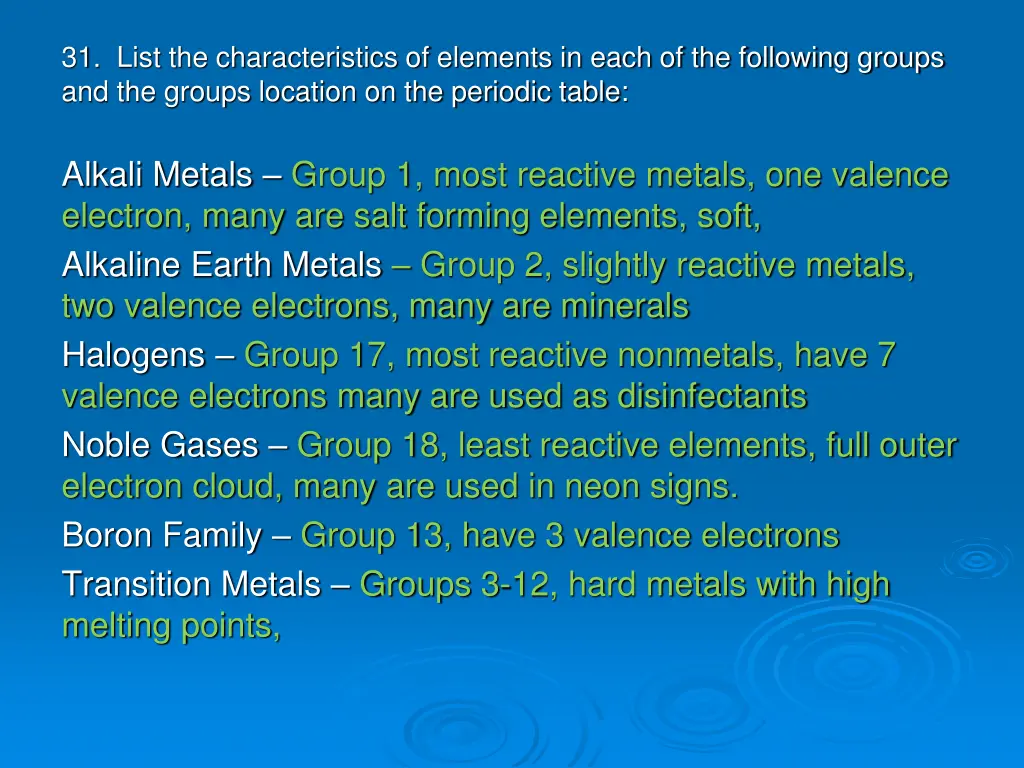 31 list the characteristics of elements in each