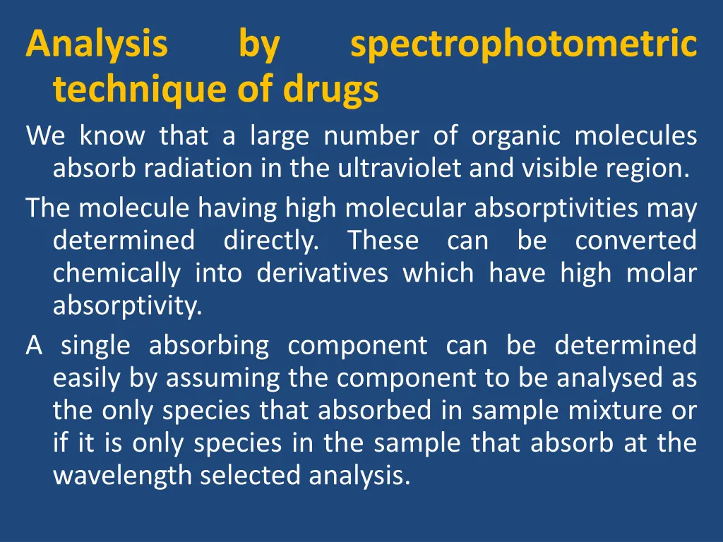 analysis technique of drugs we know that a large