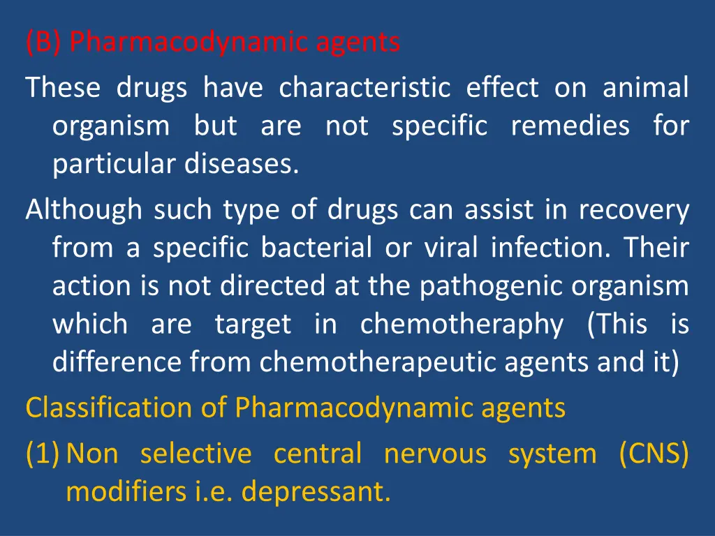 b pharmacodynamic agents these drugs have