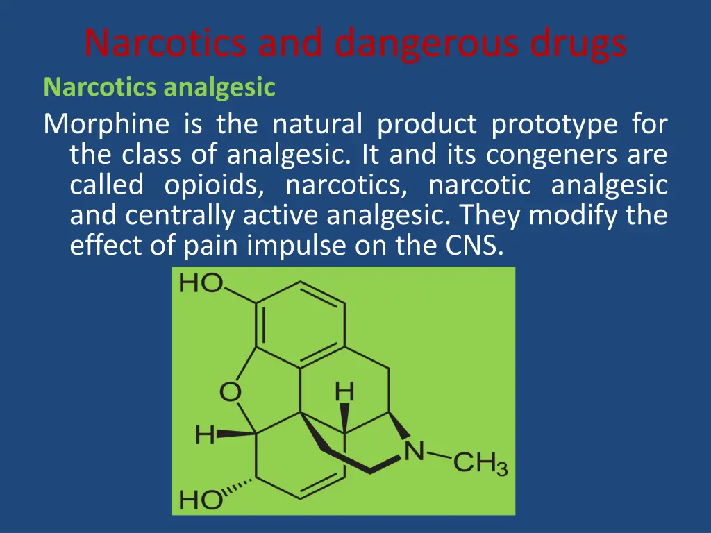 narcotics and dangerous drugs narcotics analgesic