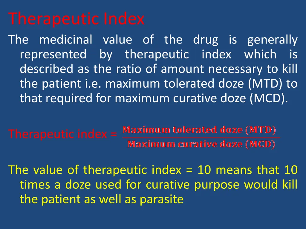 therapeutic index the medicinal value of the drug