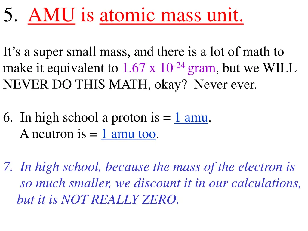 5 amu is atomic mass unit