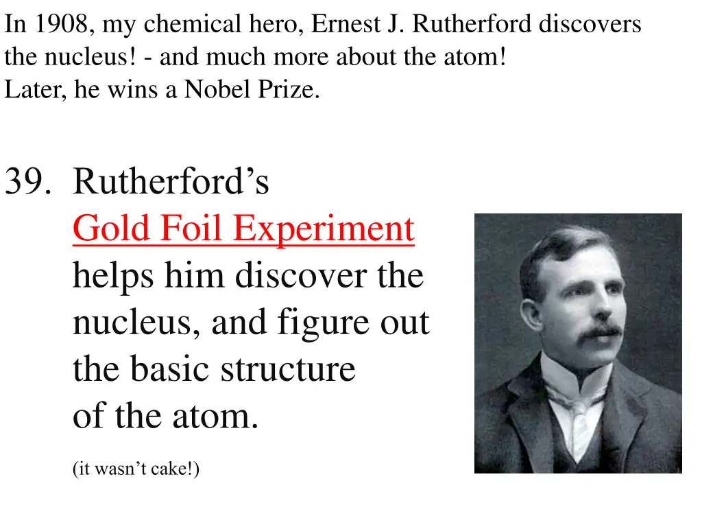 in 1908 my chemical hero ernest j rutherford