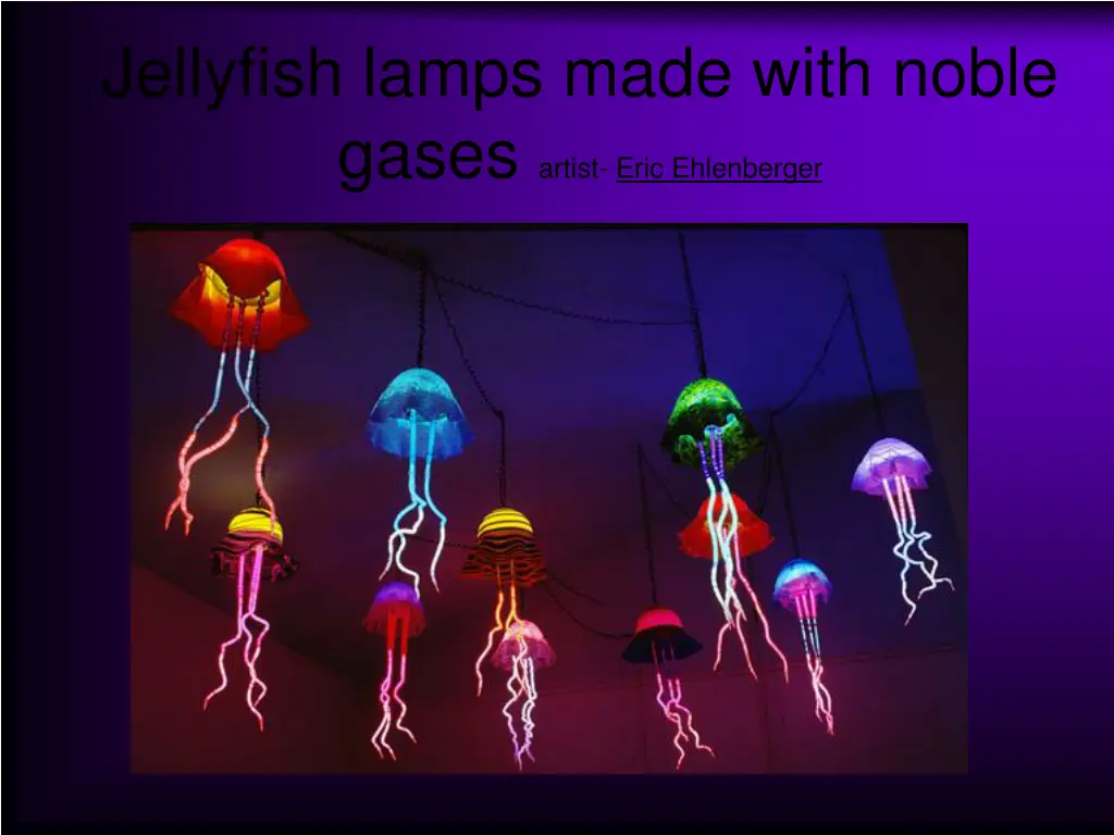 jellyfish lamps made with noble gases artist eric