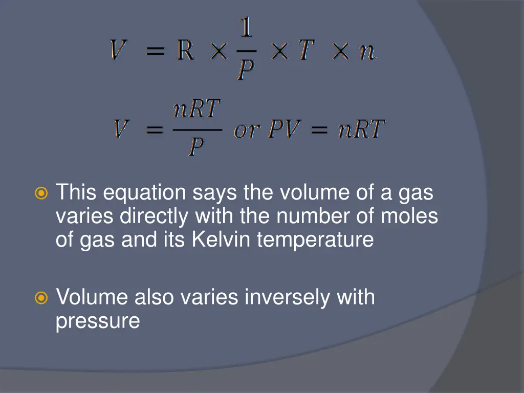 this equation says the volume of a gas varies